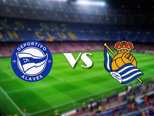 Soi kèo Alaves vs Real Sociedad, 07/12/2020 – VĐQG Tây Ban Nha