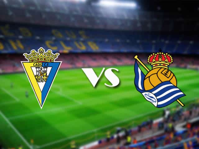 Soi kèo Cadiz CF vs Real Sociedad, 22/11/2020 – VĐQG Tây Ban Nha