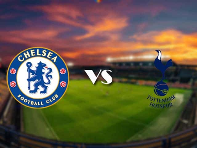 Soi kèo Chelsea vs Tottenham Hotspur, 28/11/2020 – Ngoại Hạng Anh