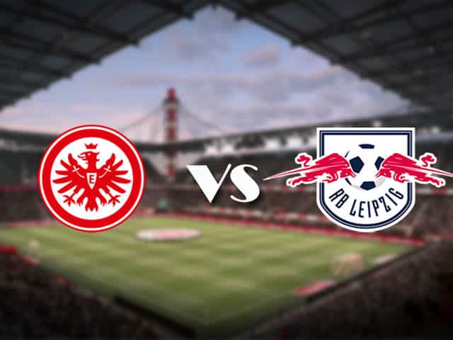 Soi kèo Eintracht Frankfurt vs RB Leipzig, 21/11/2020 – VĐQG Đức [Bundesliga]