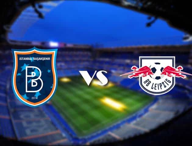 Soi kèo Istanbul Basaksehir vs RB Leipzig, 03/12/2020 – Cúp C1 Châu Âu