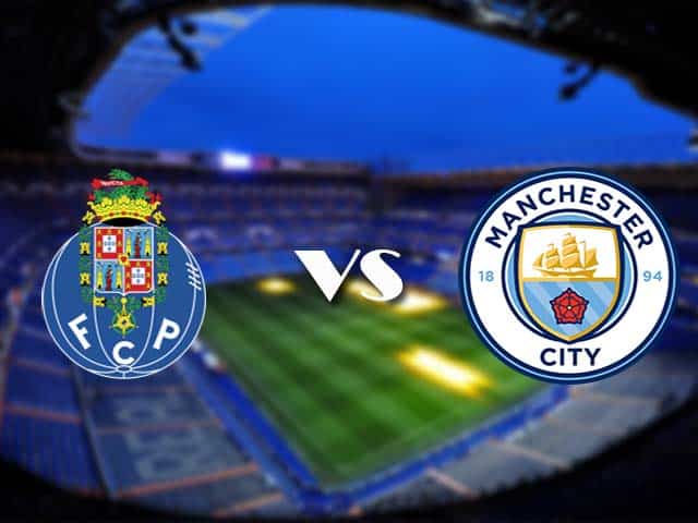 Soi kèo Porto vs Manchester City, 02/12/2020 – Cúp C1 Châu Âu