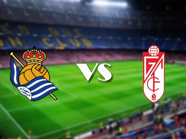 Soi kèo Real Sociedad vs Granada CF, 8/11/2020 – VĐQG Tây Ban Nha