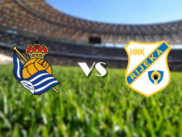 Soi kèo Real Sociedad vs Rijeka, 4/12/2020 – Cúp C2 Châu Âu