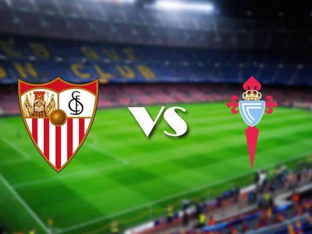 Soi kèo Sevilla vs Celta Vigo, 22/11/2020 – VĐQG Tây Ban Nha