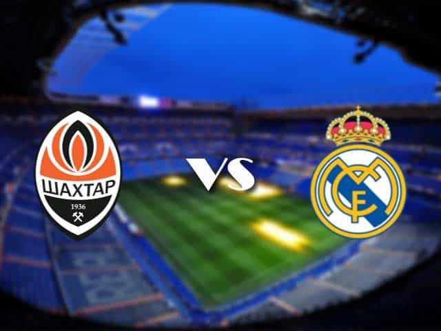 Soi kèo Shakhtar Donetsk vs Real Madrid, 02/12/2020 – Cúp C1 Châu Âu