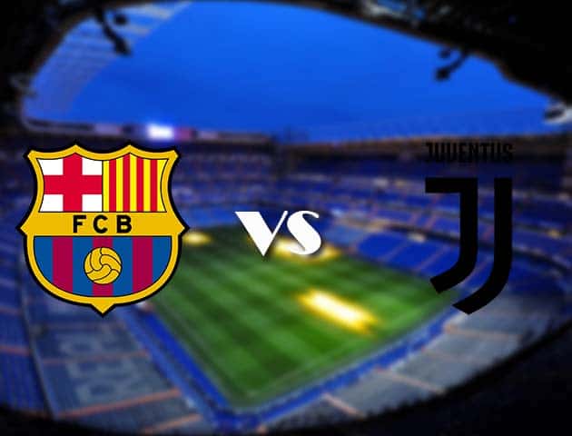 Soi kèo Barcelona vs Juventus, 09/12/2020 – Cúp C1 Châu Âu