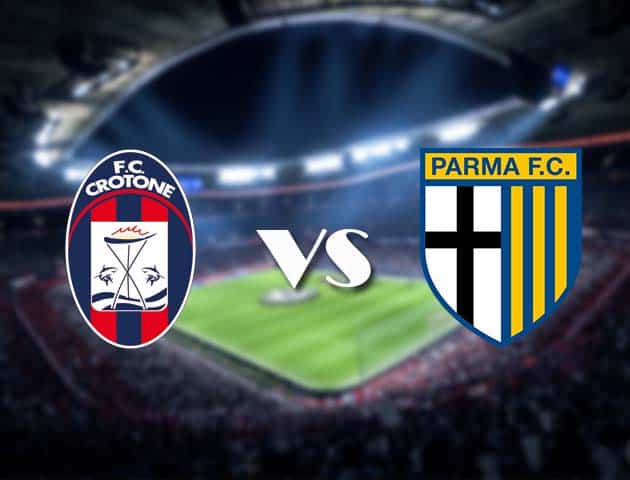 Soi kèo Crotone vs Parma, 23/12/2020 – VĐQG Ý [Serie A]