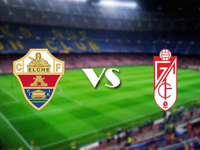 Soi kèo Elche vs Granada CF, 14/12/2020 – VĐQG Tây Ban Nha