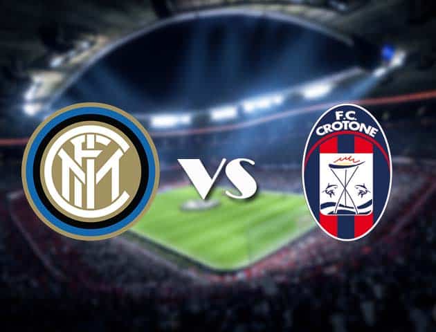 Soi kèo Inter Milan vs Crotone, 3/1/2021 – VĐQG Ý [Serie A]