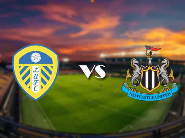 Soi kèo Leeds vs Newcastle, 17/12/2020 – Ngoại Hạng Anh