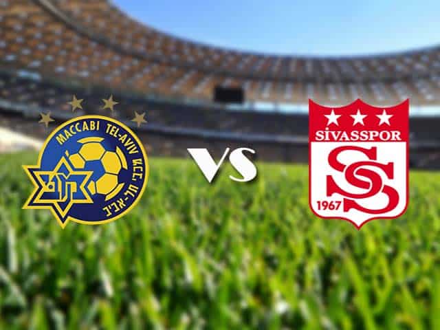 Soi kèo Maccabi Tel Aviv vs Sivasspor, 11/12/2020 – Cúp C2 Châu Âu