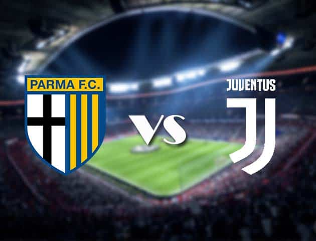 Soi kèo Parma vs Juventus, 20/12/2020 – VĐQG Ý [Serie A]