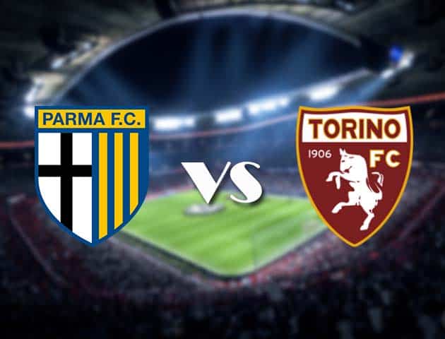 Soi kèo Parma vs Torino, 3/1/2021 – VĐQG Ý [Serie A]