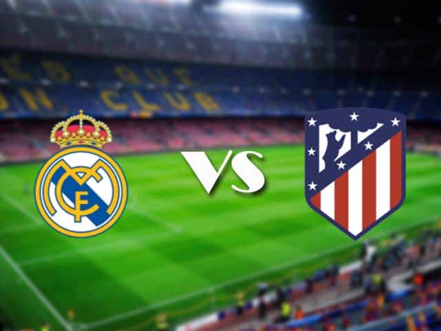 Soi kèo Real Madrid vs Atl. Madrid, 13/12/2020 – VĐQG Tây Ban Nha