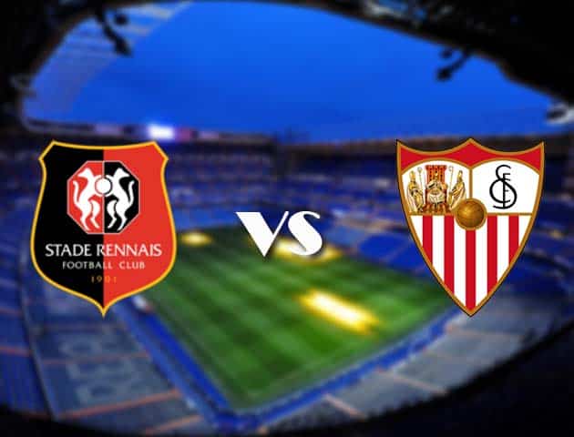 Soi kèo Rennes vs Sevilla, 09/12/2020 – Cúp C1 Châu Âu