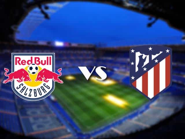 Soi kèo Salzburg vs Atletico Madrid, 10/12/2020 – Cúp C1 Châu Âu