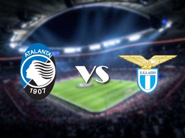 Soi kèo nhà cái Atalanta vs Lazio, 31/1/2021 - VĐQG Ý [Serie A]