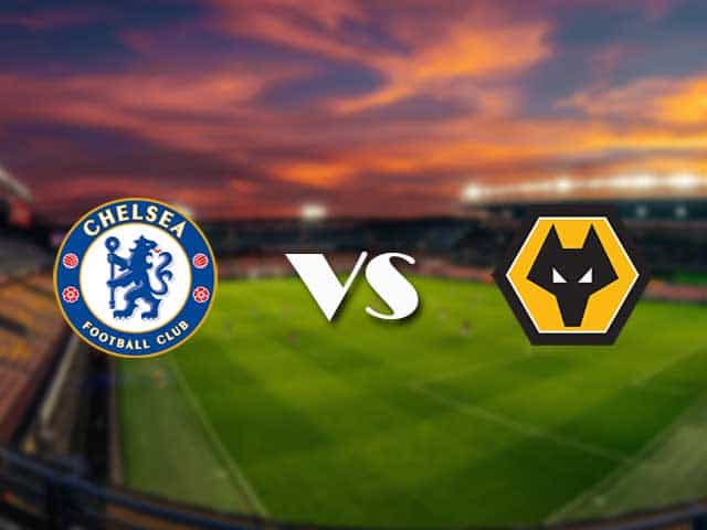 Soi kèo nhà cái Chelsea vs Wolves, 28/1/2021 - Ngoại Hạng Anh