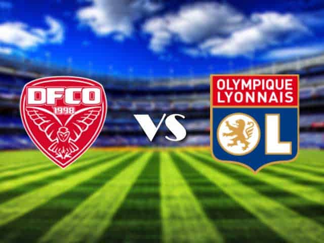 Soi kèo Dijon vs Lyon, 4/2/2021 – VĐQG Pháp [Ligue 1]