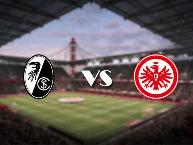 Soi kèo nhà cái Freiburg vs Eintracht Frankfurt, 21/1/2021 - VĐQG Đức [Bundesliga]