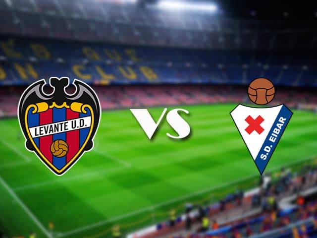 Soi kèo Levante vs Eibar, 10/01/2021 – VĐQG Tây Ban Nha