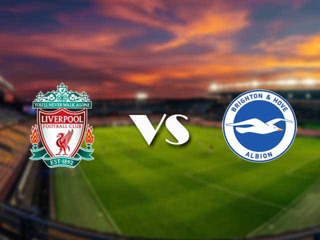 Soi kèo nhà cái Liverpool vs Brighton, 04/2/2021 - Ngoại Hạng Anh