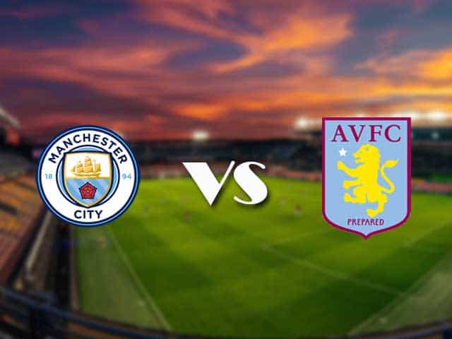 Soi kèo nhà cái Manchester City vs Aston Villa, 21/1/2021 - Ngoại Hạng Anh