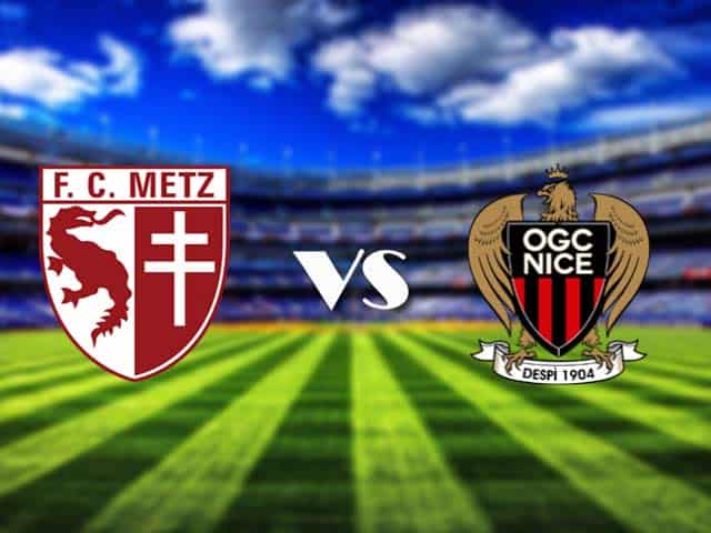 Soi kèo Metz vs Nice, 10/01/2021 – VĐQG Pháp [Ligue 1]