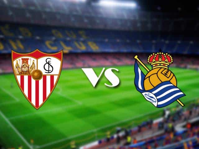 Soi kèo Sevilla vs Real Sociedad, 09/01/2021 – VĐQG Tây Ban Nha