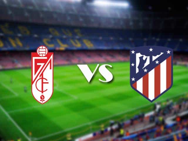 Soi kèo nhà cái Granada vs Atletico Madrid, 13/02/2021 - VĐQG Tây Ban Nha