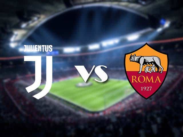 Soi kèo nhà cái Juventus vs AS Roma, 7/2/2021 - VĐQG Ý [Serie A]