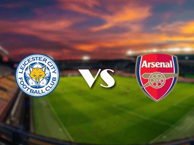 Soi kèo nhà cái Leicester vs Arsenal, 28/2/2021 - Ngoại Hạng Anh