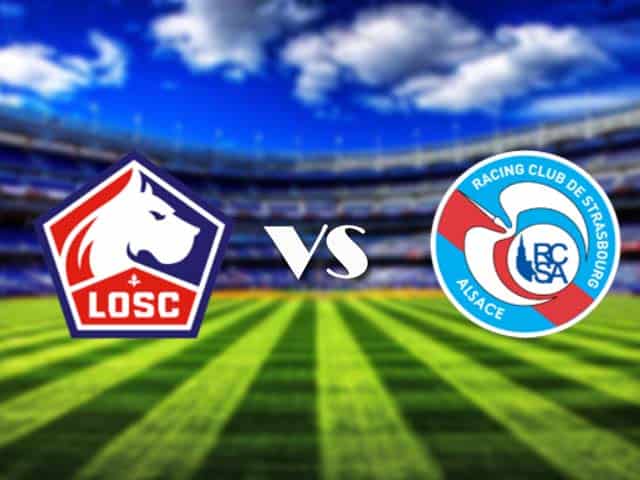 Soi kèo Lille vs Strasbourg, 28/2/2021 – VĐQG Pháp [Ligue 1]