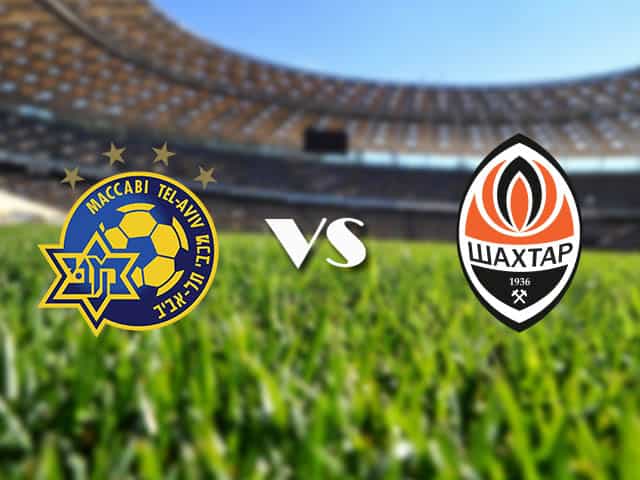 Soi kèo nhà cái Maccabi Tel Aviv vs Shakhtar Donetsk, 19/2/2021 - Cúp C2 Châu u