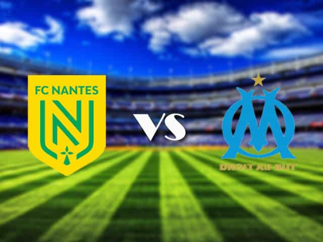 Soi kèo Nantes vs Marseille, 20/2/2021 – VĐQG Pháp [Ligue 1]