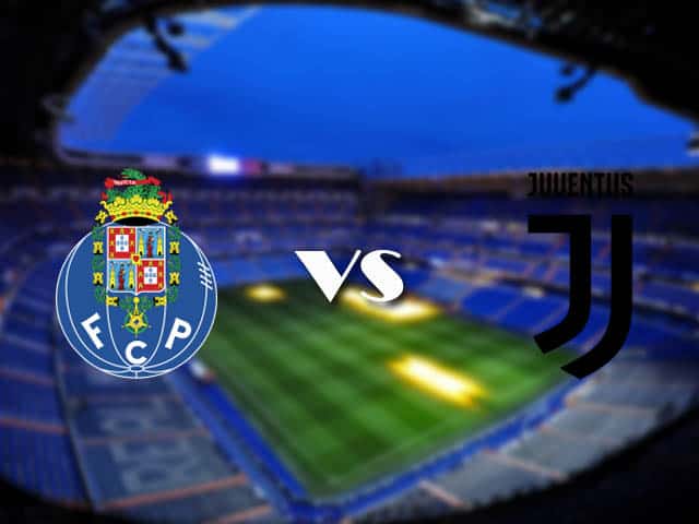 Soi kèo Porto vs Juventus, 18/2/2021 – Cúp C1 Châu  u