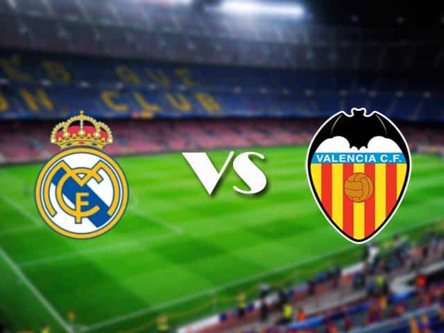 Soi kèo Real Madrid vs Valencia, 14/02/2021 – VĐQG Tây Ban Nha