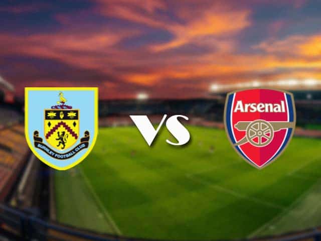 Soi kèo nhà cái Burnley vs Arsenal, 6/3/2021 - Ngoại Hạng Anh