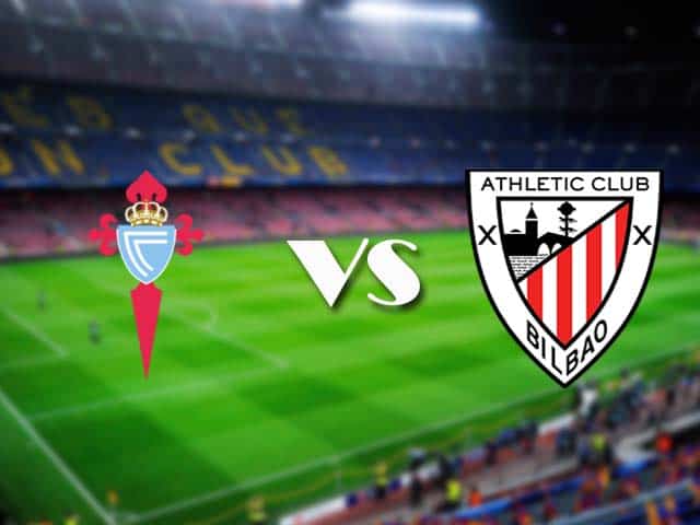 Soi kèo nhà cái Celta Vigo vs Athletic Bilbao, 14/3/2021 - VĐQG Tây Ban Nha