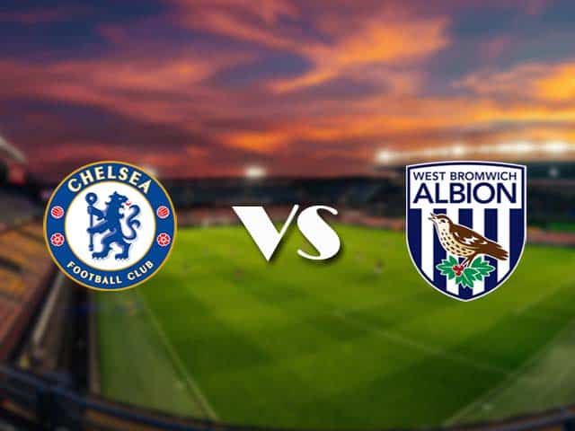 Soi kèo nhà cái Chelsea vs West Brom, 3/4/2021 - Ngoại Hạng Anh