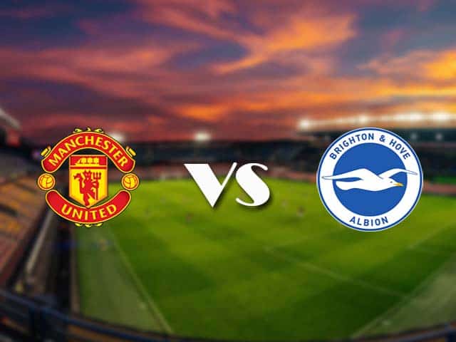 Soi kèo nhà cái Manchester Utd vs Brighton, 5/4/2021 - Ngoại Hạng Anh