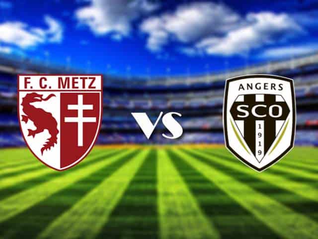 Soi kèo Metz vs Angers, 4/3/2021 – VĐQG Pháp [Ligue 1]