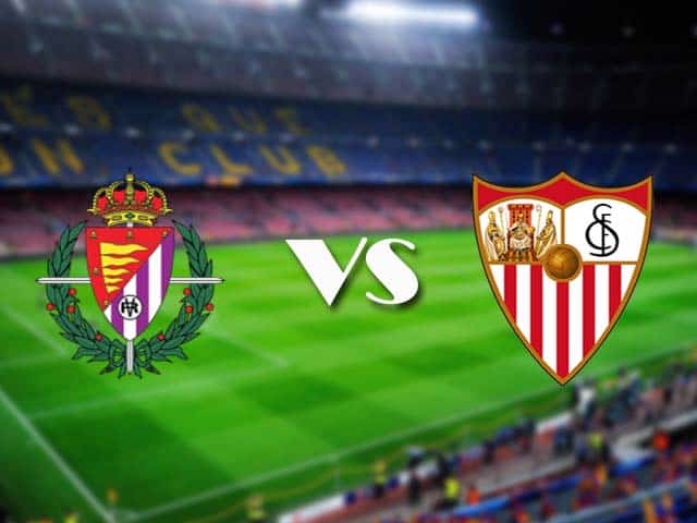 Soi kèo nhà cái Real Valladolid vs Sevilla, 21/3/2021 - VĐQG Tây Ban Nha