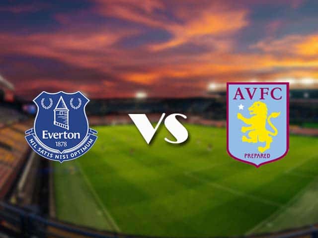 Soi kèo Everton vs Aston Villa, 2/5/2021 – Ngoại Hạng Anh