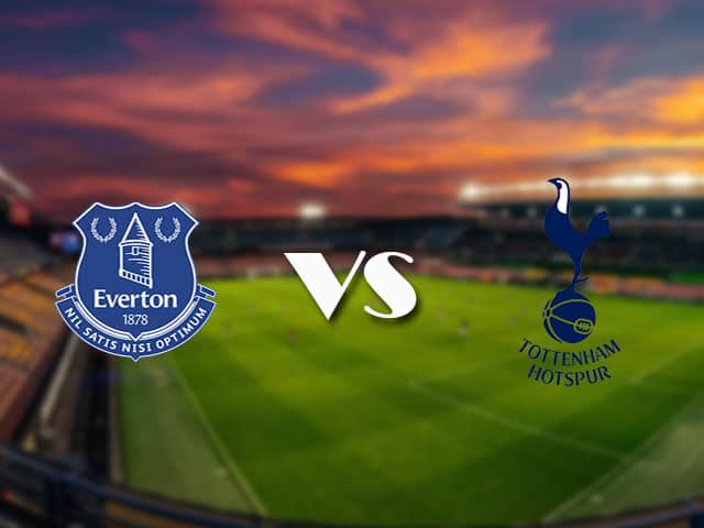 Soi kèo Everton vs Tottenham, 17/4/2021 – Ngoại Hạng Anh