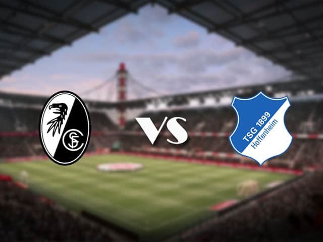 Soi kèo nhà cái Freiburg vs Hoffenheim, 24/04/2021 - VĐQG Đức [Bundesliga]