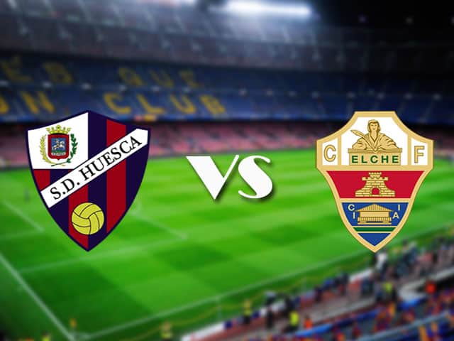 Soi kèo Huesca vs Elche, 10/04/2021 – VĐQG Tây Ban Nha