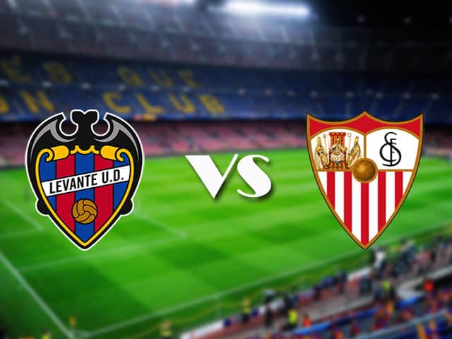 Soi kèo Levante vs Sevilla, 22/04/2021 – VĐQG Tây Ban Nha