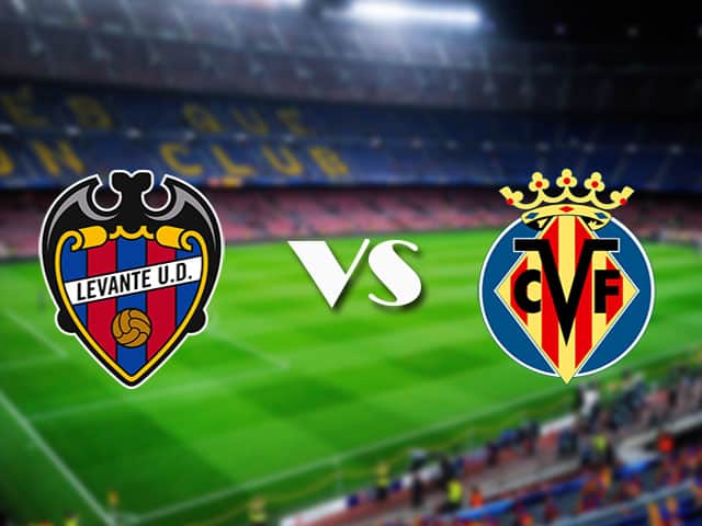 Soi kèo nhà cái Levante vs Villarreal, 19/04/2021 - VĐQG Tây Ban Nha